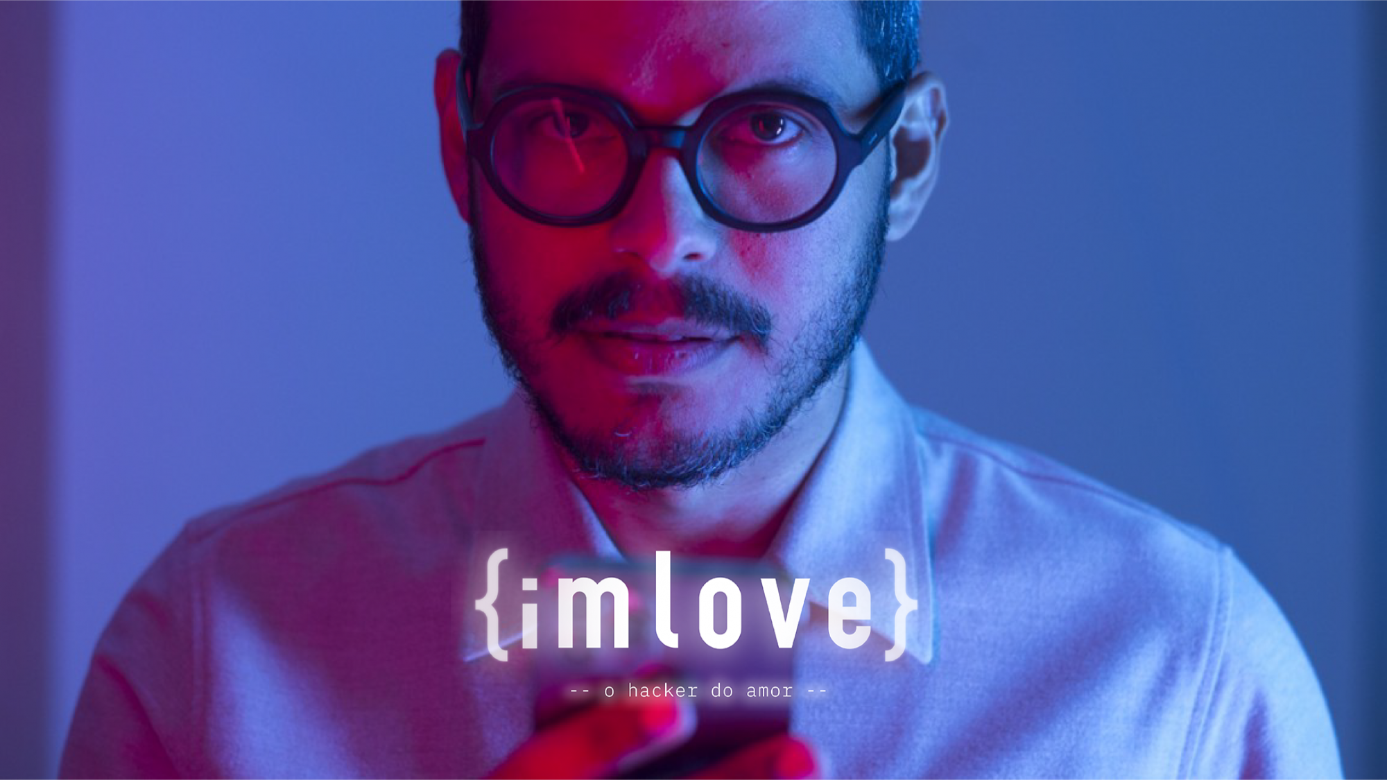Imagem de iMLOVE – O Hacker do Amor