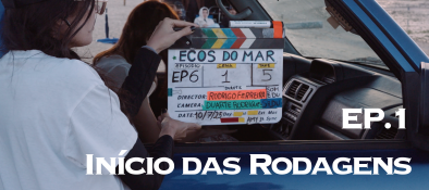 Imagem de Bastidores de Ecos do Mar | Início das Rodagens (Ep. 1)
