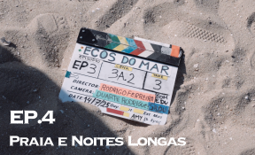 Imagem de Bastidores de Ecos do Mar | Praia e Noites Longas (Ep. 4)